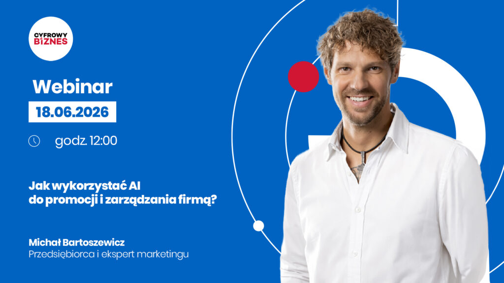 Baner zapowiadający webinar „Jak wykorzystać AI do promocji i zarządzania firmą?” organizowany przez Cyfrowy Biznes w dniu 18.06.2026 o godzinie 12:00. Na grafice widnieje zdjęcie prelegenta Michała Bartoszewicza.